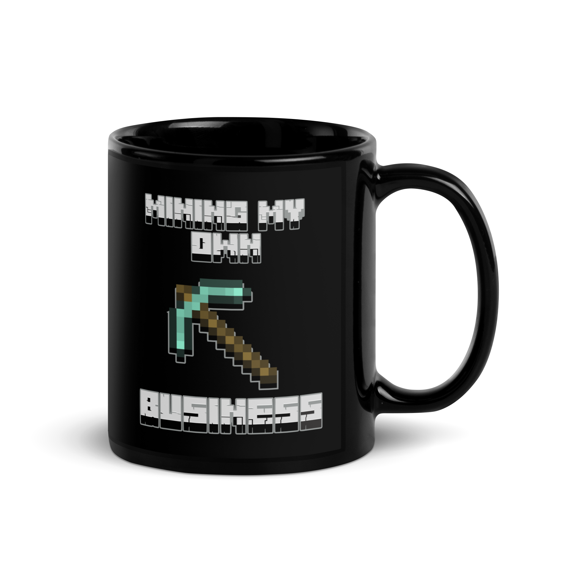 MINING MY OWN BUSINESS MUG