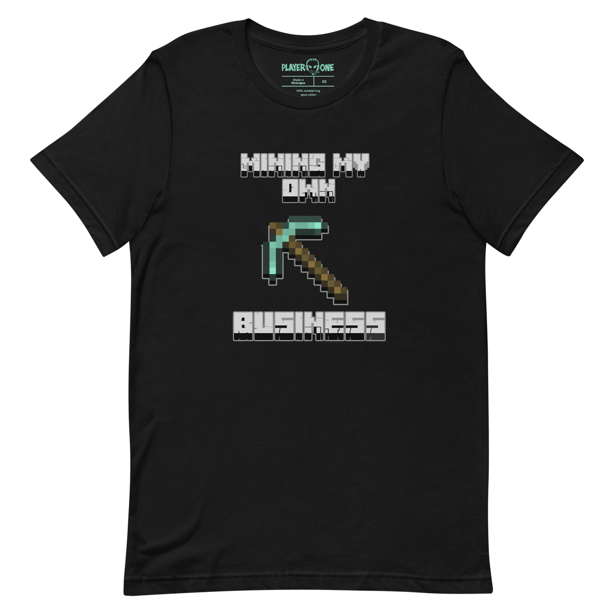 MINING MY OWN BUSINESS T-SHIRT